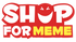 ShopForMeme™
