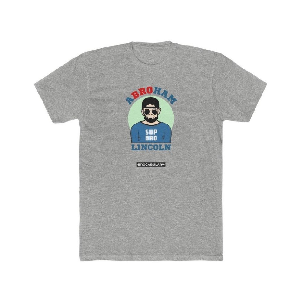 ABROham Lincoln SUP BRO T-Shirt for Bros - Athletic Grey Heather