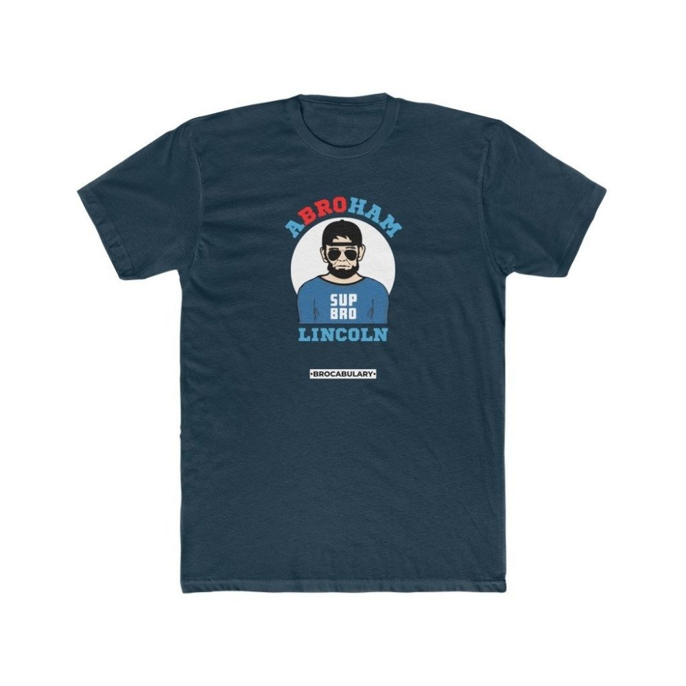 ABROham Lincoln SUP BRO T-Shirt for Bros - Navy Blue