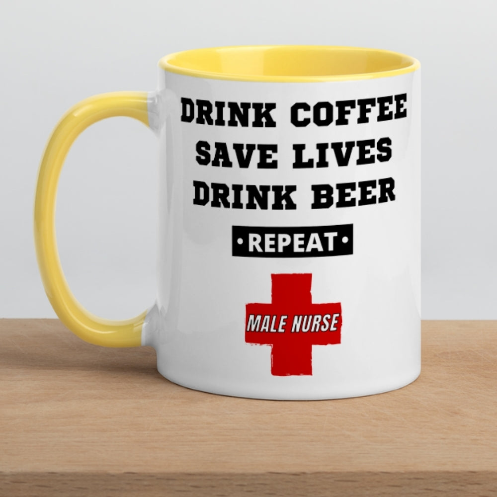 Drink Coffee, Save Lives, Drink Beer *REPEAT* - Yellow Color Coffee Mug for Male Nurses