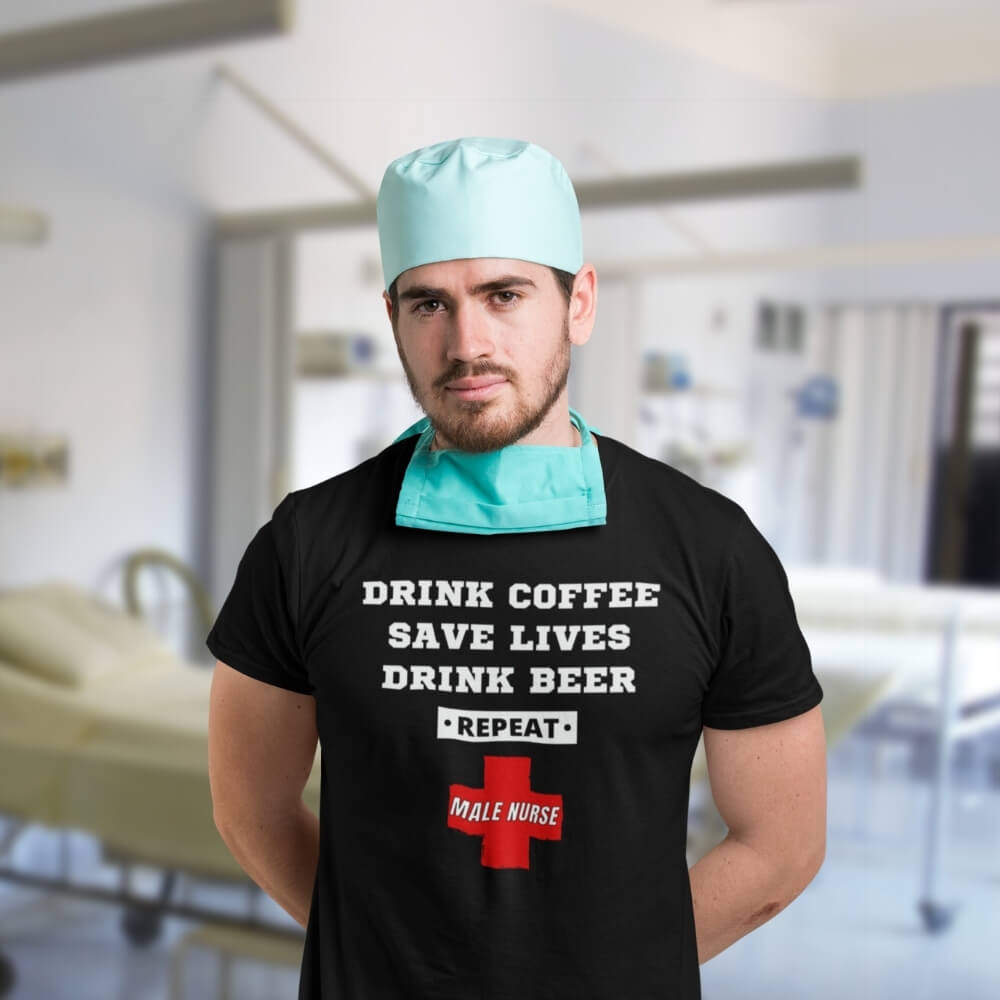 Drink Coffee, Save Lives, Drink Beer *REPEAT* T-Shirt for Male Nurses - BSN Black