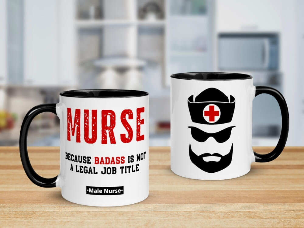 MURSE Because Badass Is Not A Legal Job Title Color Coffee Mug for Male Nurses - Black