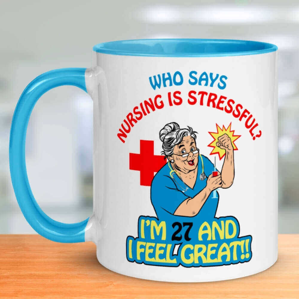 Nurse Coffee Mug - Who Says Nursing is Stressful? - Blue