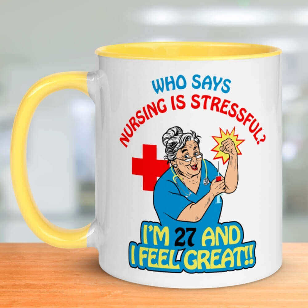 Nurse Coffee Mug - Who Says Nursing is Stressful? - Yellow