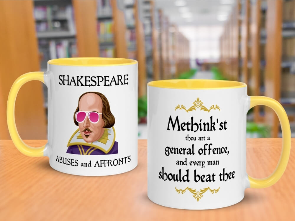 Shakespeare Insult Coffee Mug - Methink'st Thou Art a General Offence and Every Man Should Beat Thee - Yellow