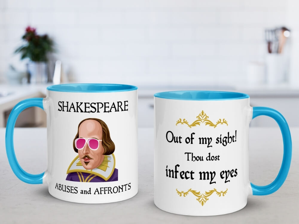 Shakespeare Insult Coffee Mug - Thou Dost Infect My Eyes - Blue