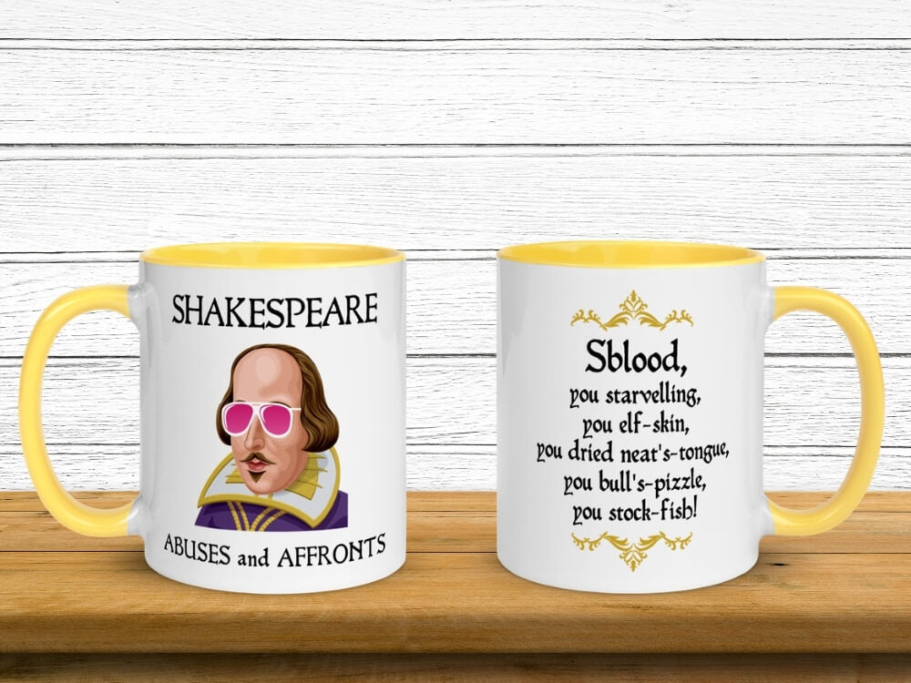 Shakespeare Insult Coffee Mug - Sblood, You Starveling, You Elf-Skin, You Dried Neat's Tongue, You Bull's Pizzle, You Stock-Fish! - Yellow
