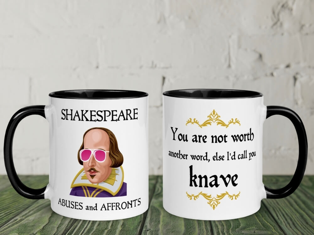 Shakespeare Insult Color Coffee Mug - You Are Not Worth Another Word - Black
