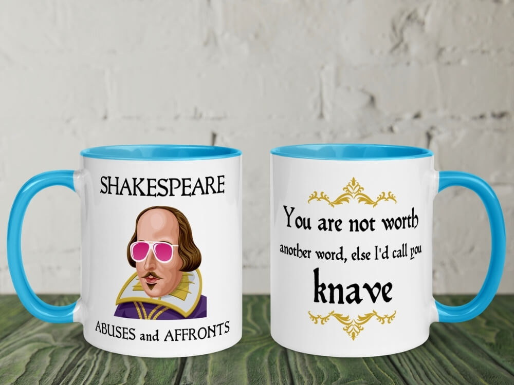 Shakespeare Insult Color Coffee Mug - You Are Not Worth Another Word - Blue