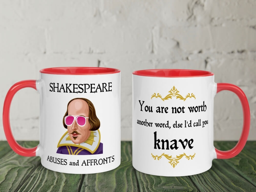 Shakespeare Insult Color Coffee Mug - You Are Not Worth Another Word - Red