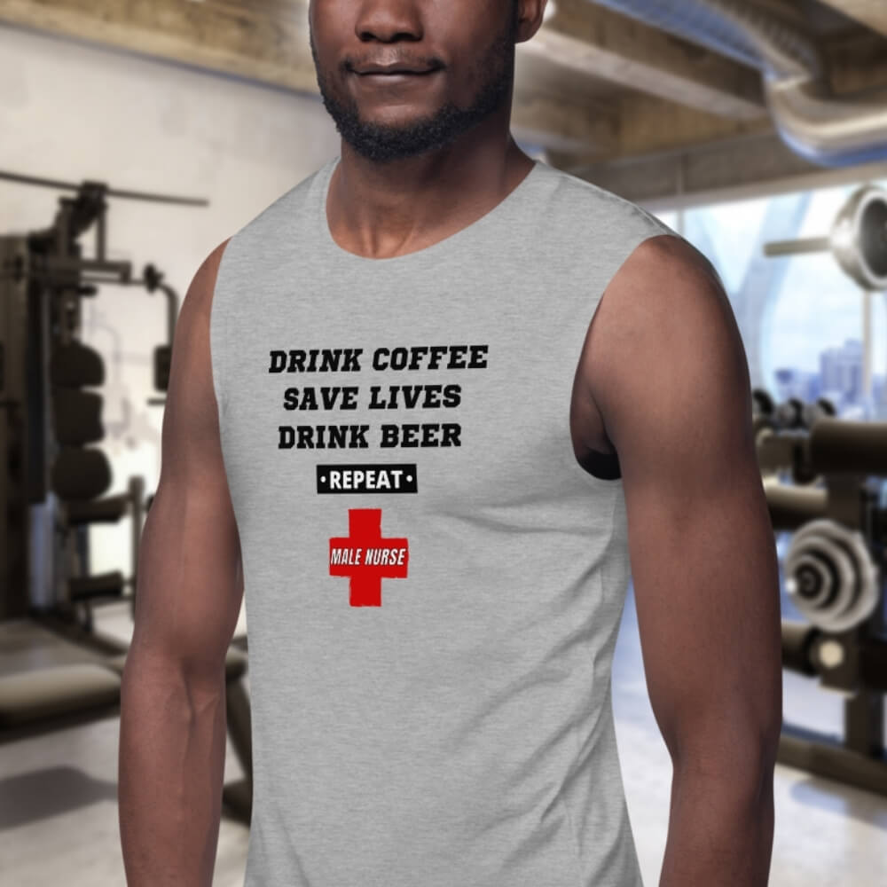 Sleeveless Workout Shirt for Male Nurses - Drink Coffee, Save Lives, Drink Beer *REPEAT* - Geriatric Grey
