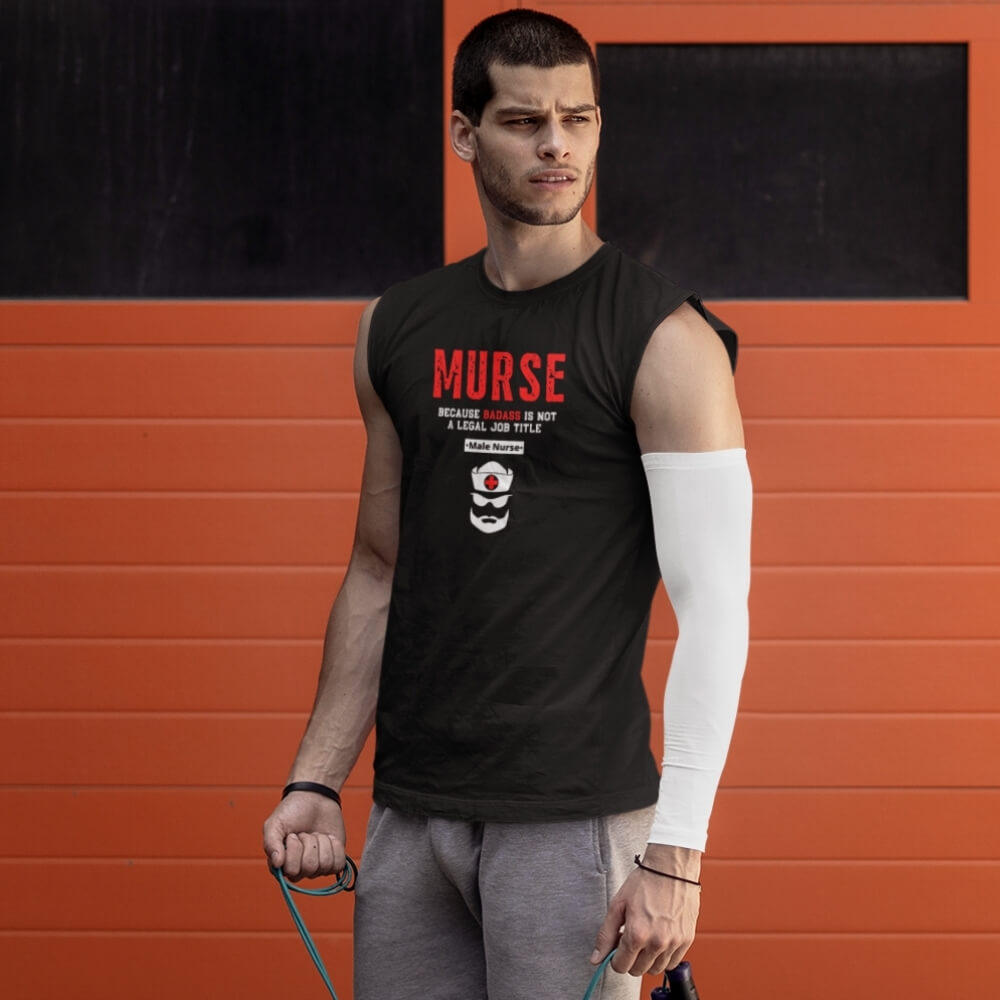 Sleeveless Workout Shirt for Male Nurses - MURSE Because "Badass" Is Not A Legal Job Title - BSN Black