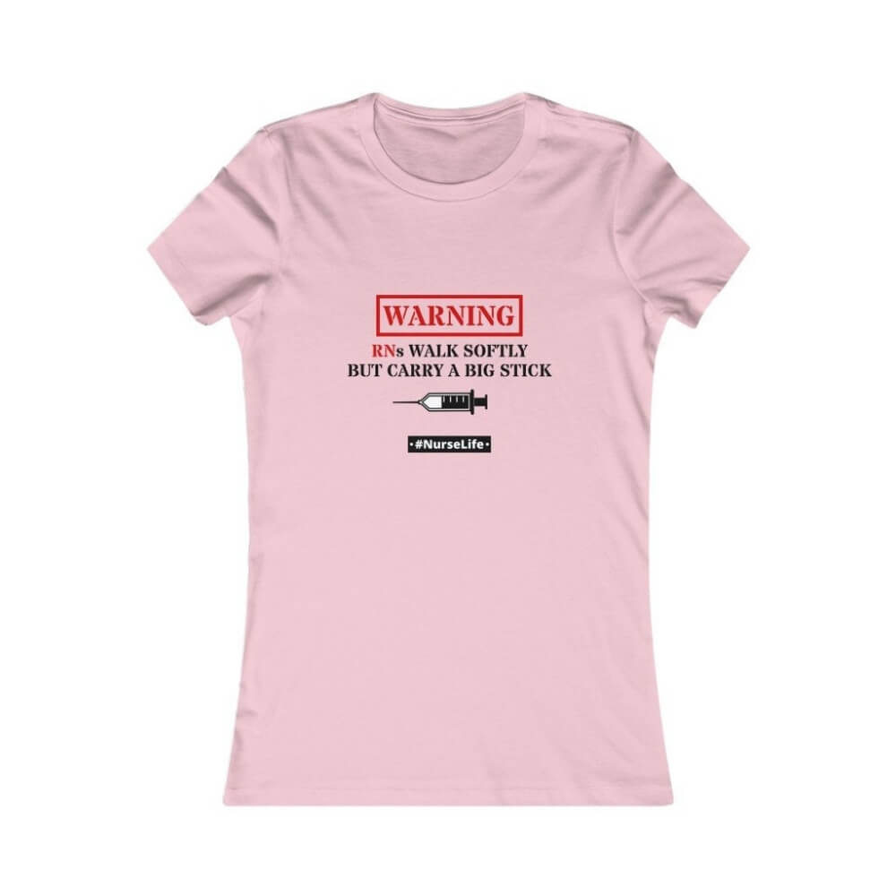 Slim Fit T-Shirt for Nurses - RNs Walk Softly - Pink