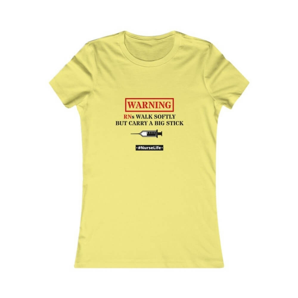 Slim Fit T-Shirt for Nurses - RNs Walk Softly - Yellow