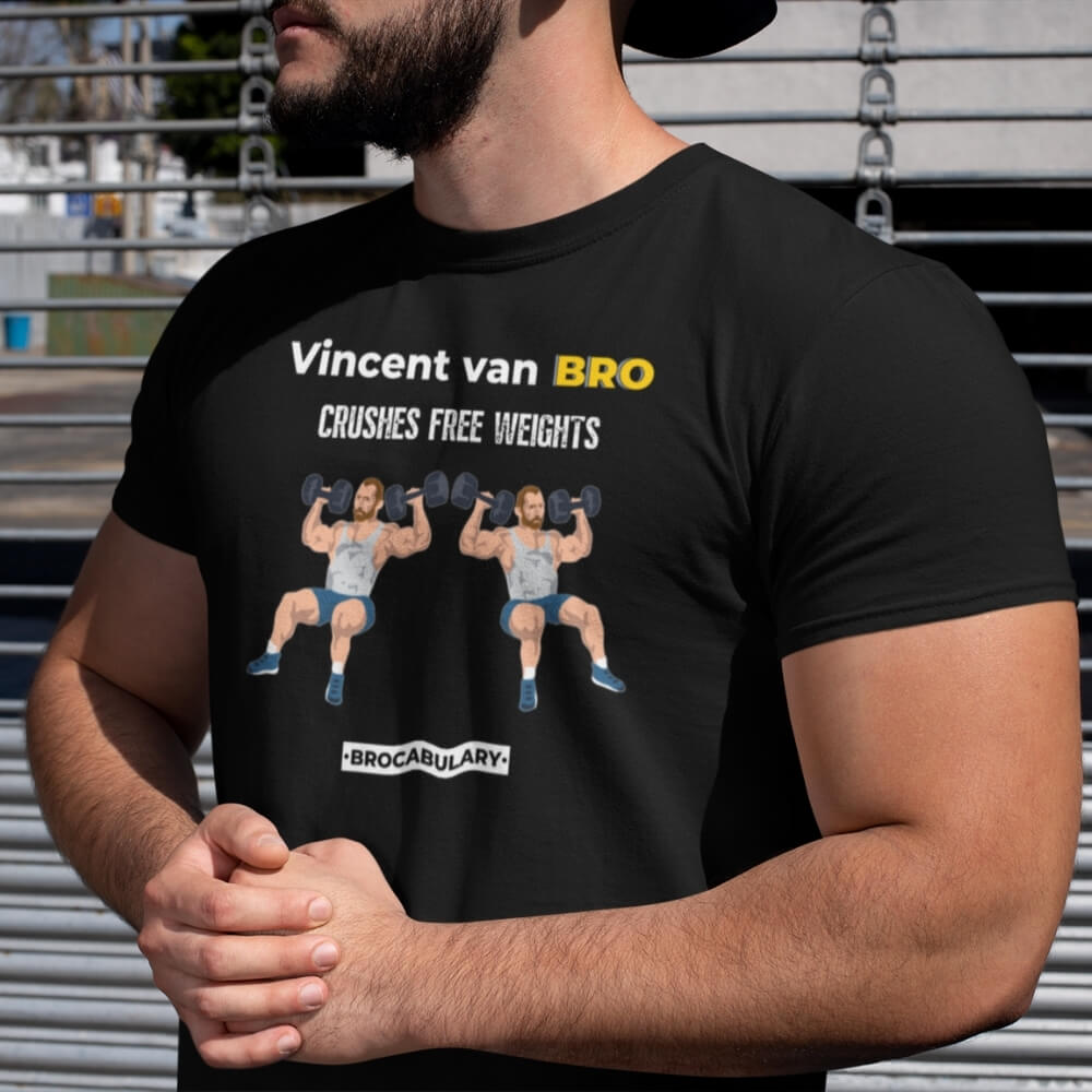 T-Shirt for Bros - Vincent van BRO Crushes Free Weights - Black