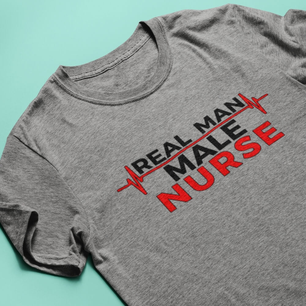 T-Shirt for Male Nurses - Real Man, Male Nurse - Geriatric Grey