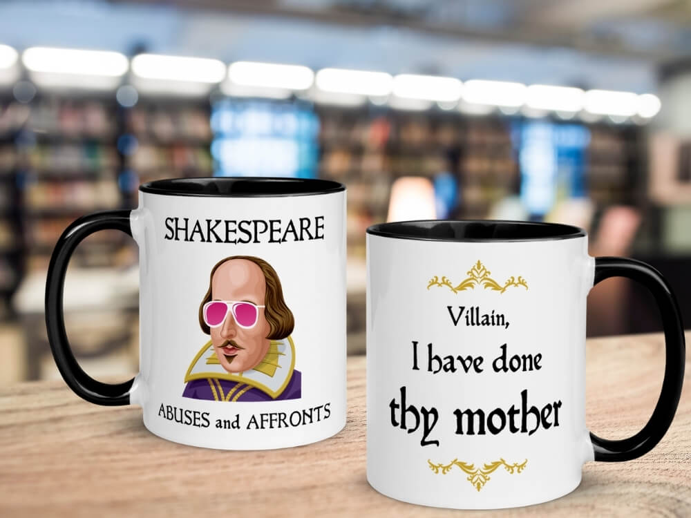 Villain I Have Done Thy Mother - Shakespeare Insult Color Coffee Mug - Black