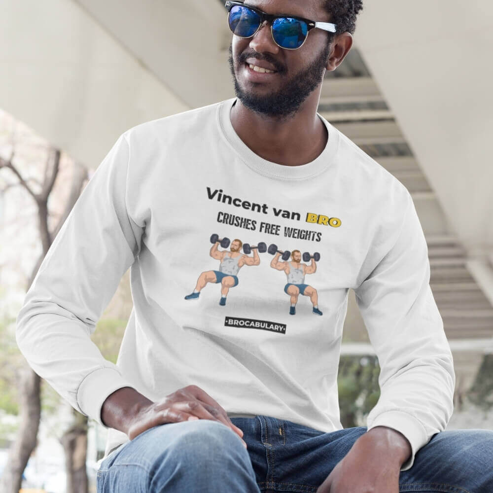 Vincent van BRO Crushes Free Weights - Long Sleeve Shirt for Bros - White