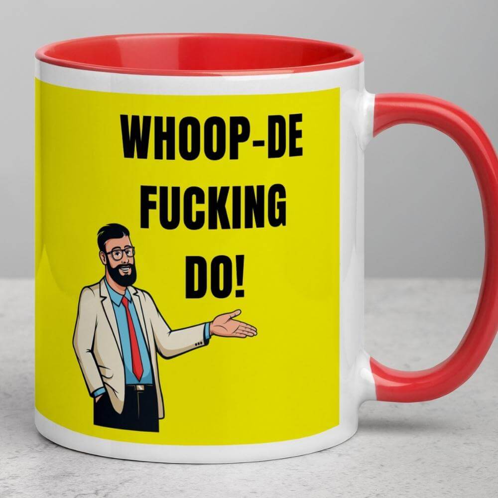 Whoop-de fucking do! Classic meme coffee mug - Red